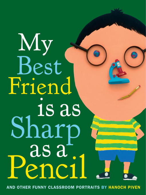 Title details for My Best Friend Is As Sharp As a Pencil by Hanoch Piven - Available